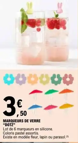 E.Leclerc MARQUEURS DE VERRE DOTZ offre
