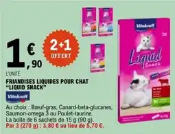 E.Leclerc FRIANDISES LIQUIDES POUR CHAT LIQUID SNACK offre
