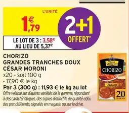 Intermarché César moroni chorizo grandes tranches doux offre