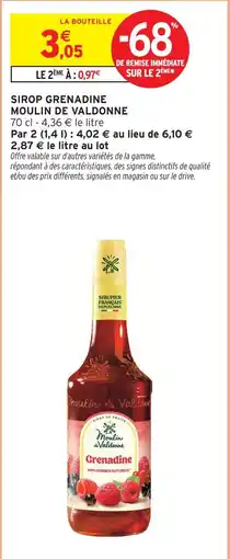 Intermarché Moulin de valdonne sirop grenadine offre