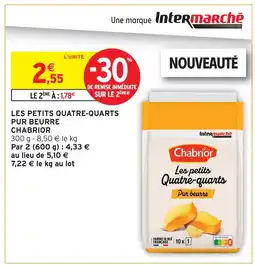 Intermarché Chabrior les petits quatre-quarts pur beurre offre