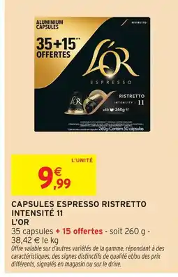 Intermarché L'or capsules espresso ristretto intensité 11 offre