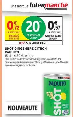 Intermarché Paquito shot gingembre citron offre