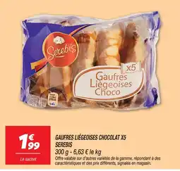 Netto Serebis gaufres liégeoises chocolat x5 offre
