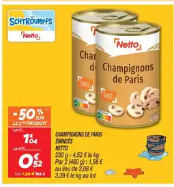 Netto Netto champignons de paris émincés offre