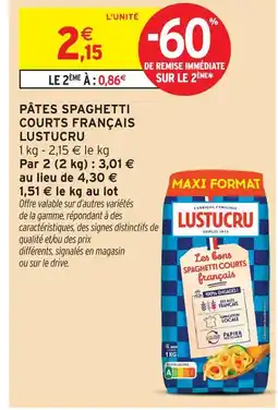 Intermarché Lustucru pâtes spaghetti courts français offre