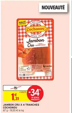 Intermarché Cochonou jambon cru sans conservateur offre