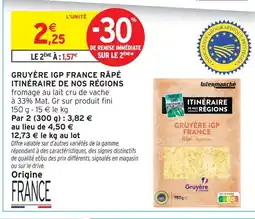 Intermarché Intermarché gruyère igp france râpé itinéraire de nos régions offre