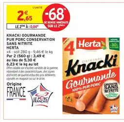 Intermarché Herta knacki gourmande pur porc conservation sans nitrite offre
