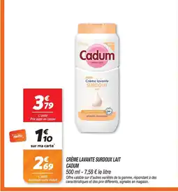 Netto Cadum crème lavante surdoux lait offre