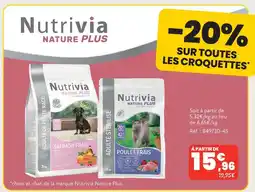 Animalis Nutrivia nature plus 20% de remise sur toutes les croquettes nutrivia nature plus offre
