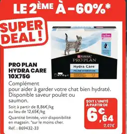 Animalis Pro plan hydra care 10x75g offre