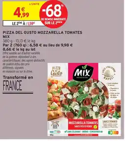 Intermarché Pizza del gusto mozzarella tomates mix offre