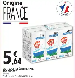 Intermarché Top budget lait u.h.t 1/2 écremé 6x1l offre