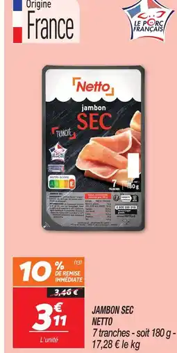 Netto Netto jambon sec offre