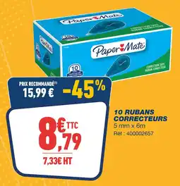Bureau Vallée Paper mate 10 rubans correcteurs offre