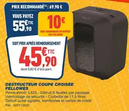 Bureau Vallée Fellowes destructeur coupe croisée offre
