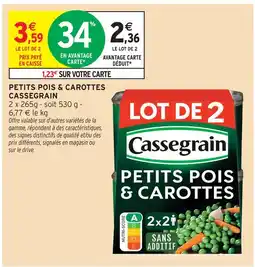 Intermarché Cassegrain petits pois & carottes offre