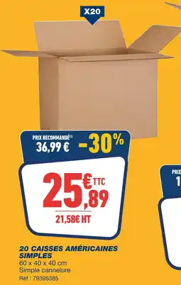 Bureau Vallée 20 caisses américaines simples offre