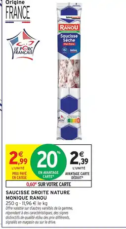 Intermarché Monique ranou saucisse droite nature offre