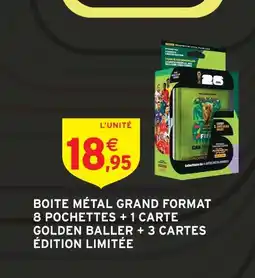 Intermarché Boite métal grand format 8 pochettes + 1 carte golden baller + 3 cartes édition limitée offre
