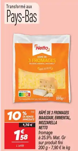 Netto Netto râpé de 3 fromages maasdam, emmental, mozzarella offre