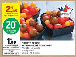 Intermarché Intermarché terroirs tomate cerise offre