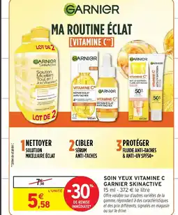 Intermarché Hyper Soin yeux vitamine c garnier skinactive offre