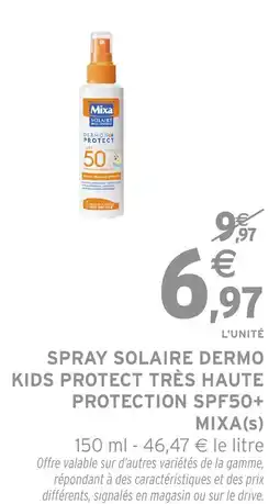 Intermarché Hyper Spray solaire dermo kids protect très haute protection spf50+ mixa(s) offre