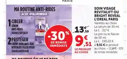 Bi1 L'Oreal Paris Soin visage revitalift ou bright reveal offre