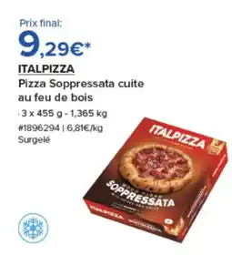 Costco ITALPIZZA Pizza Soppressata cuite au feu de bois offre
