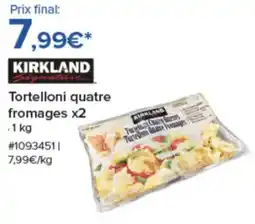Costco KIRKLAND Tortelloni quatre fromages x2 offre