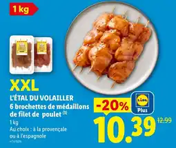 Lidl L'ÉTAL DU VOLAILLER 6 brochettes de médaillons de filet de poulet offre