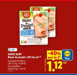 Lidl SAINT ALBY Blanc de poulet -25% de sel offre
