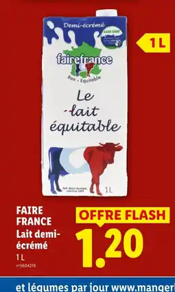 Lidl FAIRE FRANCE Lait demi- écrémé offre