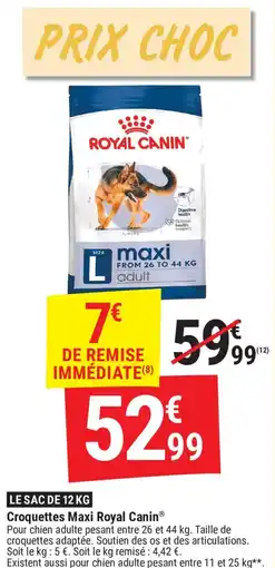 Gamm vert Croquettes maxi royal canin offre