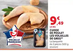 Super U Cuisse de poulet les volailles de greg offre