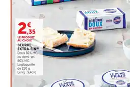 Super U Beurre extra-fin offre