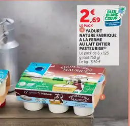 Super U Yaourt nature fabrique a la ferme au lait entier pasteurise offre