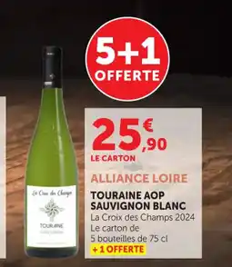 Super U LES CROIX DES CHAMPS 2024 Tourraine aop sauvignon blanc offre