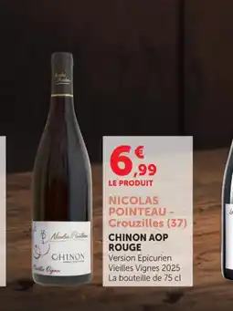 Super U NICOLAS POINTEAU - Crouzilles Chinon aop rouge offre