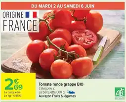 Carrefour Market Tomate ronde grappe bio offre
