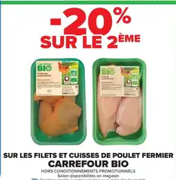 Carrefour Market CARREFOUR BIO Sur les filets et cuisses de poulet fermier offre