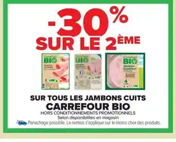 Carrefour Market CARREFOUR BIO Sur tous les jambons cuits offre