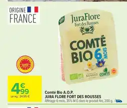 Carrefour Market A.O.P. JURA FLORE FORT DES ROUSSES Comté Bio offre