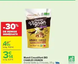 Carrefour Market CHARLES VIGNON BIO Muesli Croustillant offre