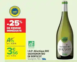 Carrefour Market SAUVIGNON BIO DE BERTICOT I.G;P. Atlantique offre
