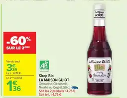 Carrefour Market LA MAISON GUIOT Sirop Bio offre