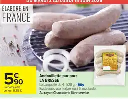 Carrefour LA BRESSE Andouillette pur porc offre