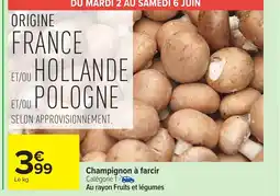 Carrefour Champignon à farcir offre